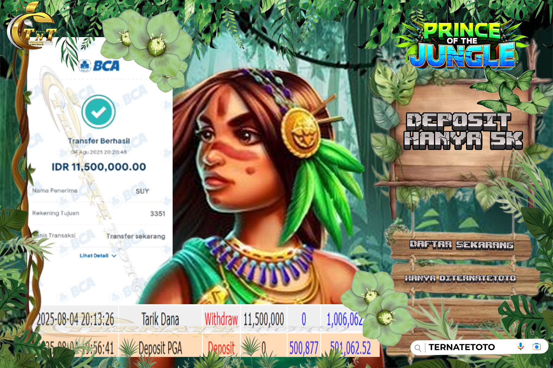 TERNATETOTO - MENANG PRINCE OF THE JUNGLE - Rp.11,500,000,-