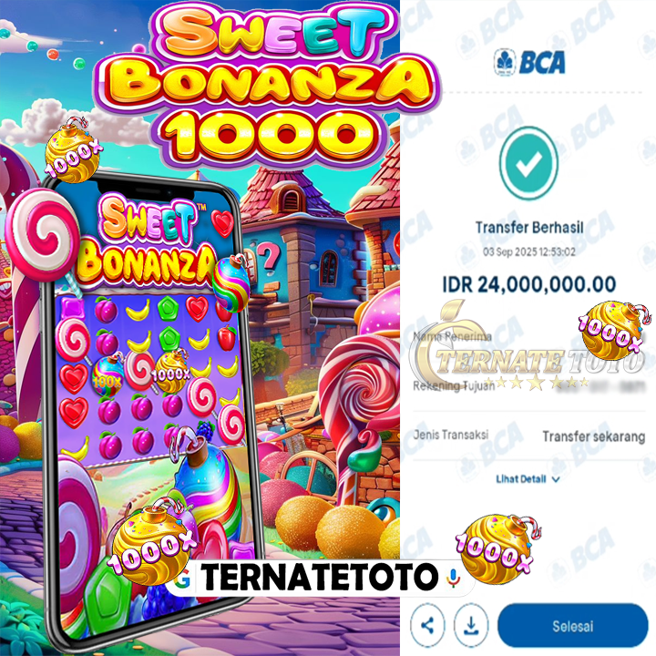 TERNATETOTO - MENANG SWEET BONANZA 1000 Rp.24,000,000,-